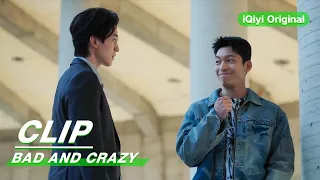 Clip: K Is The Best & Only One Su Yeol Can Work With | Bad And Crazy EP05 | 邪恶与疯狂 | iQiyi Original