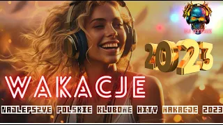 🎵🌴 NAJLEPSZE POLSKIE HITY KLUBOWE 🎧 WAKACJE 2023 🌞 DJ RYTMX 🎉🔊 CAR MUSIC 🚗DANCE PARTY MUSIC 💃