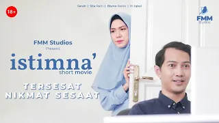 ISTIMNA' - TERSESAT NIKMAT SESAAT - FILM PENDEK INSPIRASI