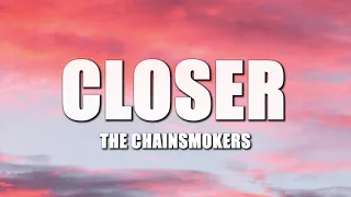 The Chainsmokers - Closer (Lyrics) ft. Halsey