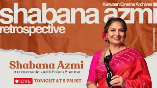 Shabana Azmi in conversation with Eshan Sharma | #KarwaanFilmClub Shabana Azmi Retrospective