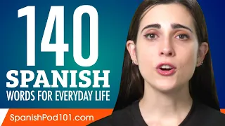 140 Spanish Words for Everyday Life - Basic Vocabulary #7