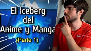 reaccionando al 'iceberg del anime y el manga'