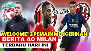 Berita AC Milan Terbaru Hari Ini - Pemain Mengerikan Inter Gabung AC Milan🔥 Ante Rebic Barter Origi!