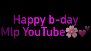 [MLP MEP, UNITED STATE OF POP 2014][HAPPY BIRTHDAY MLP YOUTUBE!]