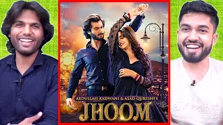 Jhoom OST & Teasers- Indian Reaction