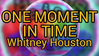 ÓNE_MÓMENT_IN_TIME - Whitnéy Hóustón karaoke version