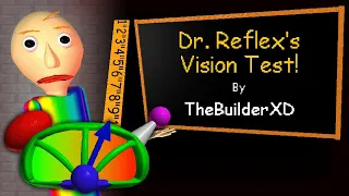 Baldi's Basics Plus - Dr. Reflex's Vision Test! by @TheBuilderEXDEE [Level 44]