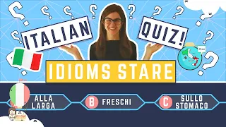 QUIZ ITALIANO! Conosci queste ESPRESSIONI con il verbo STARE? Impara l'italiano divertendoti!