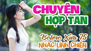 Chuyện Hợp Tan, Sao Đổi Ngôi - LK Bolero Nhạc Vàng ĐẶC BIỆT 1001 Bài Nhạc Lính 1975