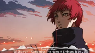 [Nightcore] Ed Sheeran - Remember The Name ft Eminem, 50 Cent