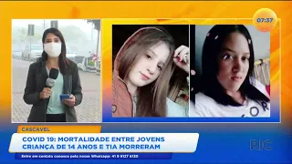 Covid-19: menina de 14 e tia de 23 anos morreram no mesmo dia