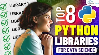 Top 8 Python Libraries for Data Science for 2023 - You Must Know! 🔥