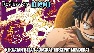 REVIEW OP 1090 - ADMIRAL TERCEPAT MENDEKAT !!! | KENBUN LEVEL YONKOU | REVIEW ONE PIECE 1090