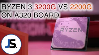 Ryzen 3 3200G vs 2200G on an A320 motherboard? (18 game benchmark)