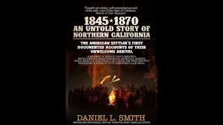 1845-1870: An Untold Story of Northern California