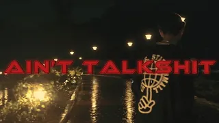 Ain't Talkshit - Zu ji