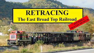 The East Broad Top Railroad Vol. 1 | Retracing History Episode 20