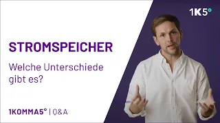 Stromspeicher: Welche Unterschiede gibt es? | 1KOMMA5° Q&A