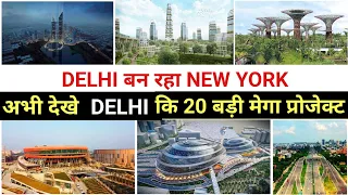 Delhi upcoming mega projects 2023 || Delhi in 2035 || New Delhi || Future Delhi @India_InfraTV