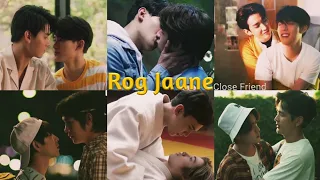 [BL] Multicouple "Rog Jaane"🎶 Hindi Song❤ | Close Friend | Thai/Korean Hindi Mix💕