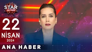 Star Ana Haber | 22 Nisan 2024 Pazartesi