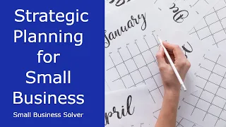 Strategic Planning for Small Business