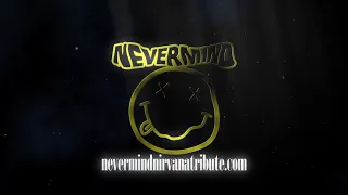 Nevermind Nirvana Tribute Promo