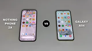 Nothing Phone 2A Vs Samsung A54 Speed Test