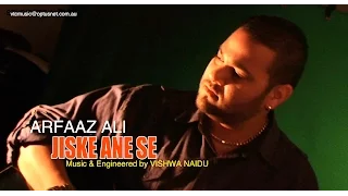 JISKE ANE SE  Introducing ARFAAZ ALI  STUDIOVTC Australia