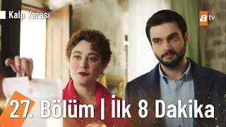 Kalp Yarası 27. Bölüm | İlk 8 Dakika @KalpYarasiatv