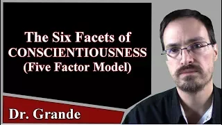 The Six Facets Facets of Conscientiousness (Five Factor Model of Personality Traits))