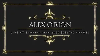 Alex O'Rion - Live at Virtual Burning Man 2020