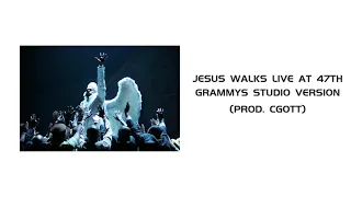 Jesus Walks Live at 47th Grammys Studio Version - (prod. cgott)
