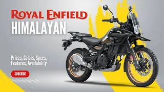 2024 Royal Enfield Himalayan: Prices, Colors, Specs, Features, Availability