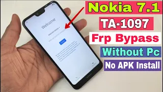 Nokia 7.1 ( TA-1097 ) FRP Bypass | Reset Google Account Without Pc | No APK Install | 100% OK