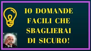 10 STUPIDI Test di Logica che Sbaglierai di Sicuro (Test Ita)