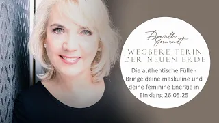 Die authentische Fülle - Bringe deine maskuline und feminine Energie in Einklang 26.05.24