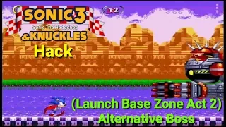 Sonic 3 & Knuckles Hack: (Launch Base Zone Act 2) - Alternative Boss Walkthrough (No Damage)