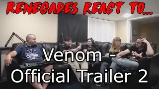 Renegades React to... Venom - Official Trailer 2