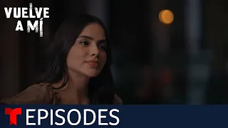 Vuelve a Mí | Episode 76 | Telemundo English