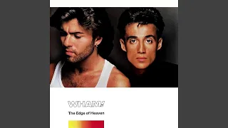 Wham! - The Edge Of Heaven (Remastered) [Audio HQ]