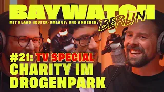 Charity im Dr*genpark | TV SPECIAL | Folge 21 | Baywatch Berlin - Der Podcast