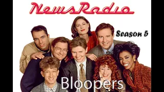 NewsRadio Season 5 (TV Series) Bloopers/Gag reels/Outtakes