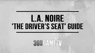 L.A. Noire - The Driver’s Seat - Case #5 - 5 Stars Walkthrough (Remaster Version)