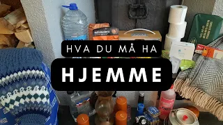 Hva du må ha hjemme