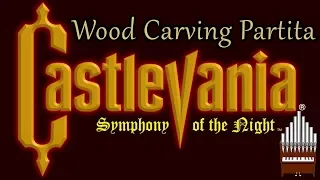 Wood Carving Partita (Castlevania) Organ Cover