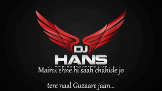 Aaney Hee Saa- Kanth Kaler (Remixed By Dj Hans) Lyrics- Video Mixed By Jassi Bhullar