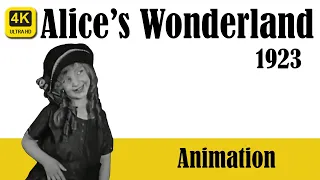 1923 - Alice's Wonderland | Walt Disney's Laugh-O-Grams | Disney's Alice Comedies | 4K FULL MOVIE