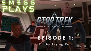 Star Trek Online Episode 1: Into the Frying Pan...